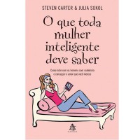 O que Toda Mulher Inteligente Deve Saber