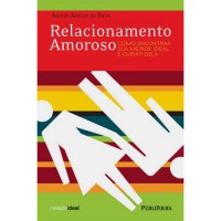 Relacionamento Amoroso: Como Encontrar Sua Metade Ideal e Cuidar ...