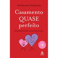Casamento Quase Perfeito: Dicas Fundamentais para Um Bom ...
